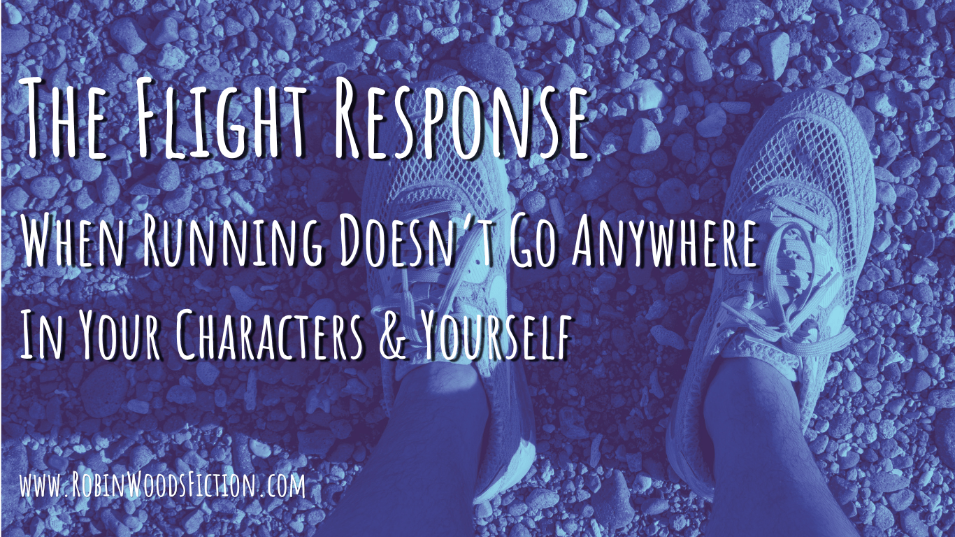The Flight Response: When You and Your Character Run Without Going Anywhere