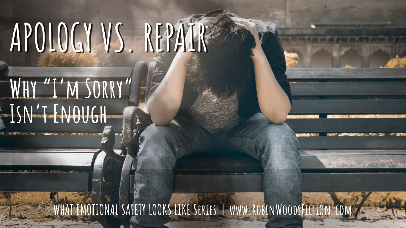 Distressed man sitting on a park bench with the text “Apology vs. Repair: Why I’m Sorry Isn’t Enough”